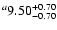 $^a\rm 9.50^{+ 0.70}_{- 0.70 }$