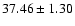 $37.46 \pm1.30 $