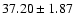$37.20 \pm1.87 $