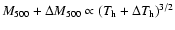 $M_{500}+\Delta M_{500} \propto
(T_{\rm h}+\Delta T_{\rm h})^{3/2}$