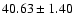 $40.63 \pm1.40 $