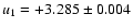 $u_1 = +3.285 \pm 0.004$