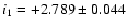 $i_1 = +2.789 \pm 0.044$