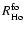 $R_{\rm Ho}^{\rm fo}$