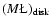 $ (M\L )_{\rm disk} $