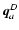 $\vec{q}_a^D$
