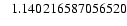 $ \hphantom{-}1.140216587056520$