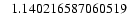 $ \hphantom{-}1.140216587060519$