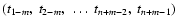 $ (t_{1-m}, ~ t_{2-m}, ~ \ldots ~ t_{n+m-2}, ~ t_{n+m-1})$