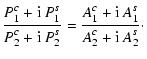 $\displaystyle %
\frac{\displaystyle\strut P^c_1 + {\rm i} ~ P^s_1}
{\displaysty...
...rut A^c_1 + {\rm i} ~ A^s_1}
{\displaystyle\strut A^c_2 + {\rm i} ~ A^s_2}\cdot$