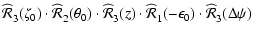 $\displaystyle \widehat{\mathstrut\cal R}_3(\zeta_0) \cdot
\widehat{\mathstrut\c...
...\mathstrut\cal R}_1(-\epsilon_0) \cdot
\widehat{\mathstrut\cal R}_3(\Delta\psi)$