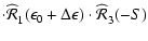 $\displaystyle \cdot
\widehat{\mathstrut\cal R}_1(\epsilon_0 + \Delta\epsilon) \cdot
\widehat{\mathstrut\cal R}_3(-S)$