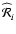 $\widehat{\mathstrut\cal R}_i$