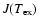 $J(T_{\rm ex})$