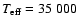 $T_{\rm eff} = 35~000$