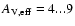$A_{\rm V,eff}=4...9$