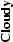\rotatebox{90}{\bf Cloudy}