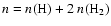 $n = n({\rm H})+2~n({\rm H}_2)$