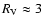 $R_{\rm V}\approx 3$