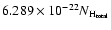 $6.289\times 10^{-22} N_{\rm H_{total}}$