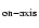 $_{\rm on-axis}$