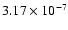 $3.17\times 10^{-7}$