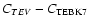 $C_{TEV} - C_{\rm TEBK7}$