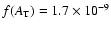 $f(A_{\rm T}) = 1.7 \times 10^{-9}$
