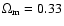 $\Omega _{\rm m}=0.33$