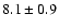 $8.1\pm0.9$