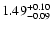$\rm 1.49^{+0.10}_{-0.09}$
