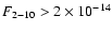 $F_{2{-}10} > 2 \times 10^{-14}$