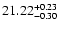 $\rm 21.22^{+0.23}_{-0.30}$