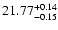 $\rm 21.77^{+0.14}_{-0.15}$