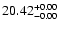 $\rm 20.42^{+0.00}_{-0.00}$