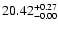 $\rm 20.42^{+0.27}_{-0.00}$