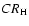 $CR_{\rm H}$