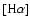 $\left [{\rm H}\alpha \right ]$