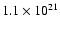 $1.1\times 10^{21}$
