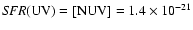 ${\it SFR}{\rm (UV)}=\left[{\rm NUV}\right]=1.4\times10^{-21}$