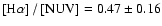 $\left[{\rm H}\alpha\right]/\left[{\rm NUV}\right]=0.47\pm0.16$