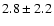 $2.8\pm2.2$