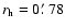 $r_{\rm h}=0\hbox{$.\mkern-4mu^\prime$ }78$