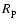 $R_{\rm p}$