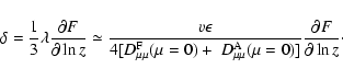 \begin{displaymath}%
\delta ={1\over 3}\lambda {\partial F\over \partial \ln z}\...
... A}_{\mu \mu }(\mu =0)]}
{\partial F\over \partial \ln z}\cdot
\end{displaymath}