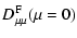 $\displaystyle %
D^{\rm F}_{\mu \mu }(\mu =0)$