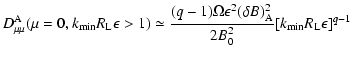 $\displaystyle D^{\rm A}_{\mu \mu }(\mu =0, k_{\rm min}R_{\rm L}\epsilon > 1)\si...
...lon ^2(\delta B)^2_{\rm A} \over 2 B_0^2}
[k_{\rm min}R_{\rm L}\epsilon ]^{q-1}$