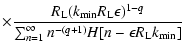$\displaystyle \times {R_{\rm L}(k_{\rm min}R_{\rm L}\epsilon )^{1-q}\over
\sum_{n=1}^\infty n^{-(q+1)}H[n-\epsilon R_{\rm L}k_{\rm min}]}$