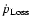 $\dot{p}_{\rm Loss}$