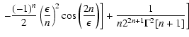 $\displaystyle \left. \left. -{(-1)^n\over 2}\left({\epsilon \over n}\right)^2\c...
...left({2n\over \epsilon }\right)\right]
+{1\over n2^{2n+1}\Gamma ^2[n+1]}\right]$